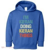 I'M Kieran Doing Kieran Things Personalized First Name Gift Toddler Hoodie thumb 0