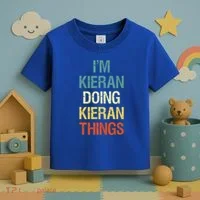 I'M Kieran Doing Kieran Things Personalized First Name Gift Toddler T-Shirt thumb 3