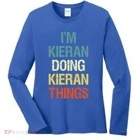 I'M Kieran Doing Kieran Things Personalized First Name Gift Women's Long Sleeve Shirt thumb 0