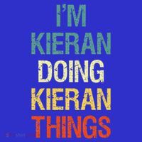 I'M Kieran Doing Kieran Things Personalized First Name Gift Women's Long Sleeve Shirt thumb 2