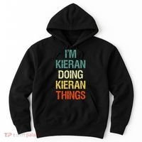 I'M Kieran Doing Kieran Things Personalized First Name Gift Hoodie thumb 0