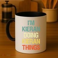 I'M Kieran Doing Kieran Things Personalized First Name Gift Coffee Mug thumb 4