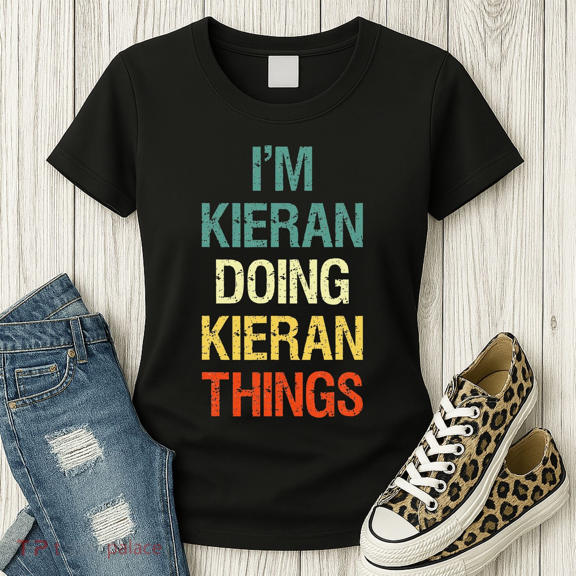 I'M Kieran Doing Kieran Things Personalized First Name Gift Women's T-Shirt