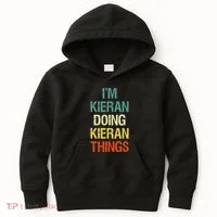 I'M Kieran Doing Kieran Things Personalized First Name Gift Kids Hoodie thumb 0
