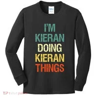 I'M Kieran Doing Kieran Things Personalized First Name Gift Kids Long Sleeve Shirt thumb 0
