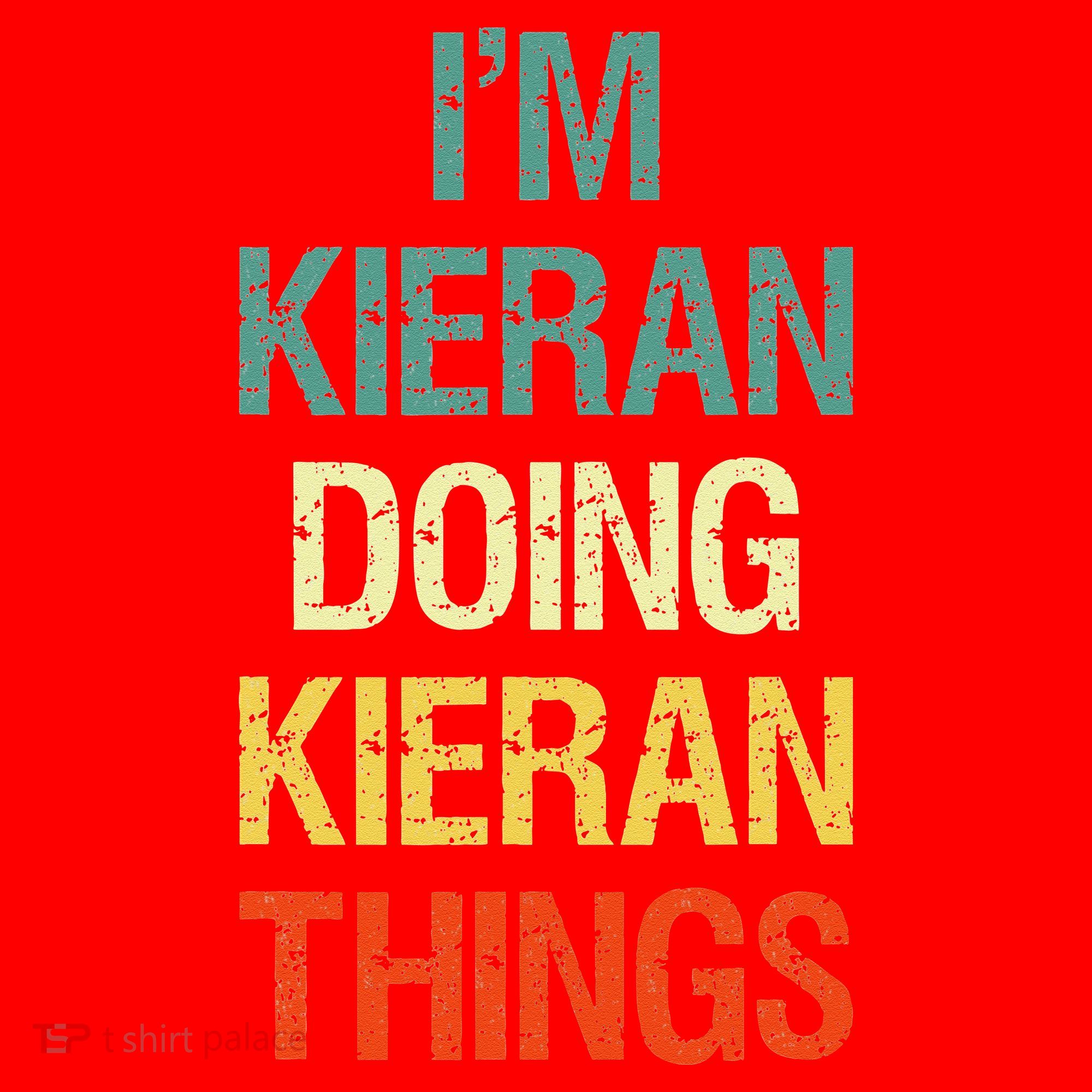 I'M Kieran Doing Kieran Things Personalized First Name Gift Santa Hat