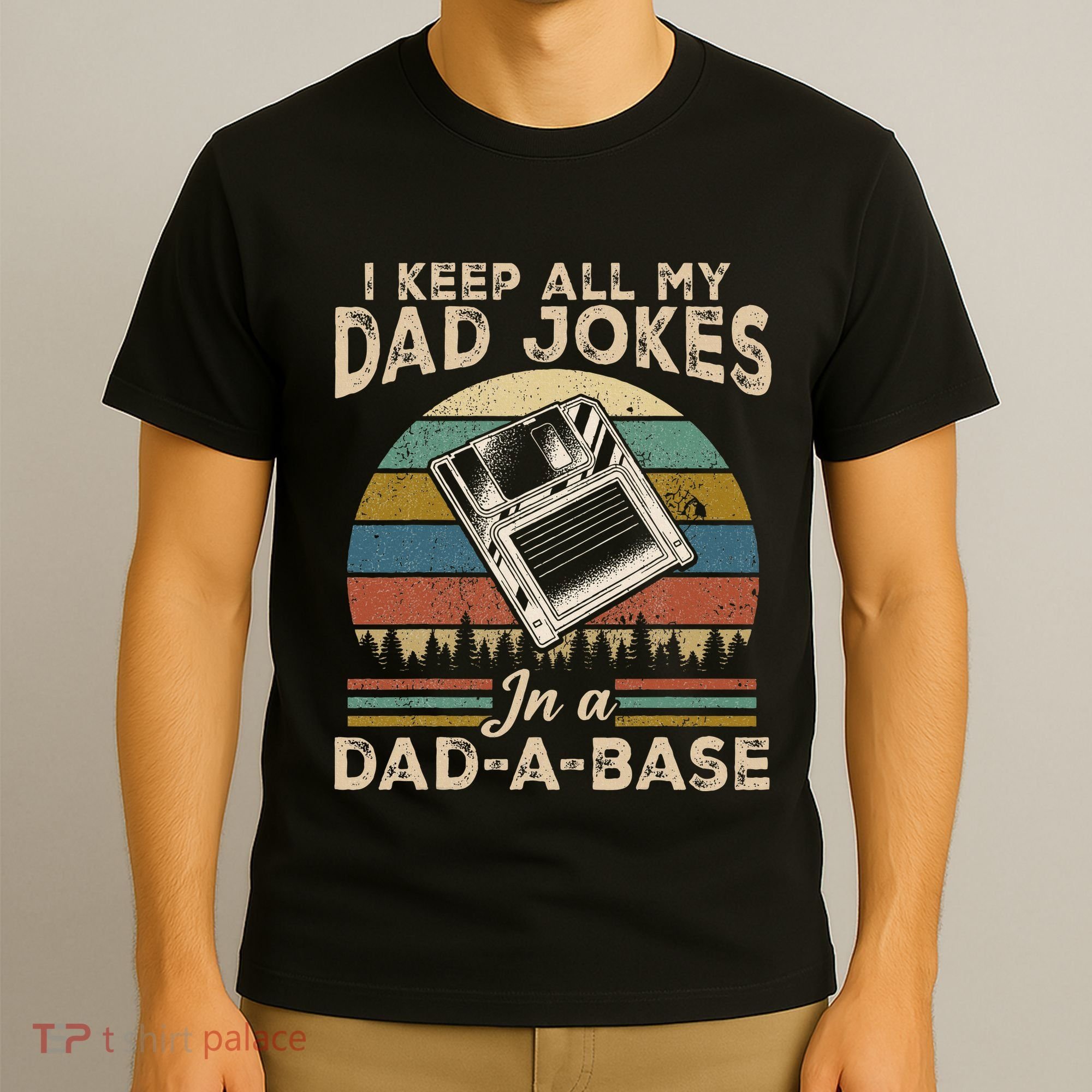 I Keep Dad Jokes In A Dad A Base T-Shirt