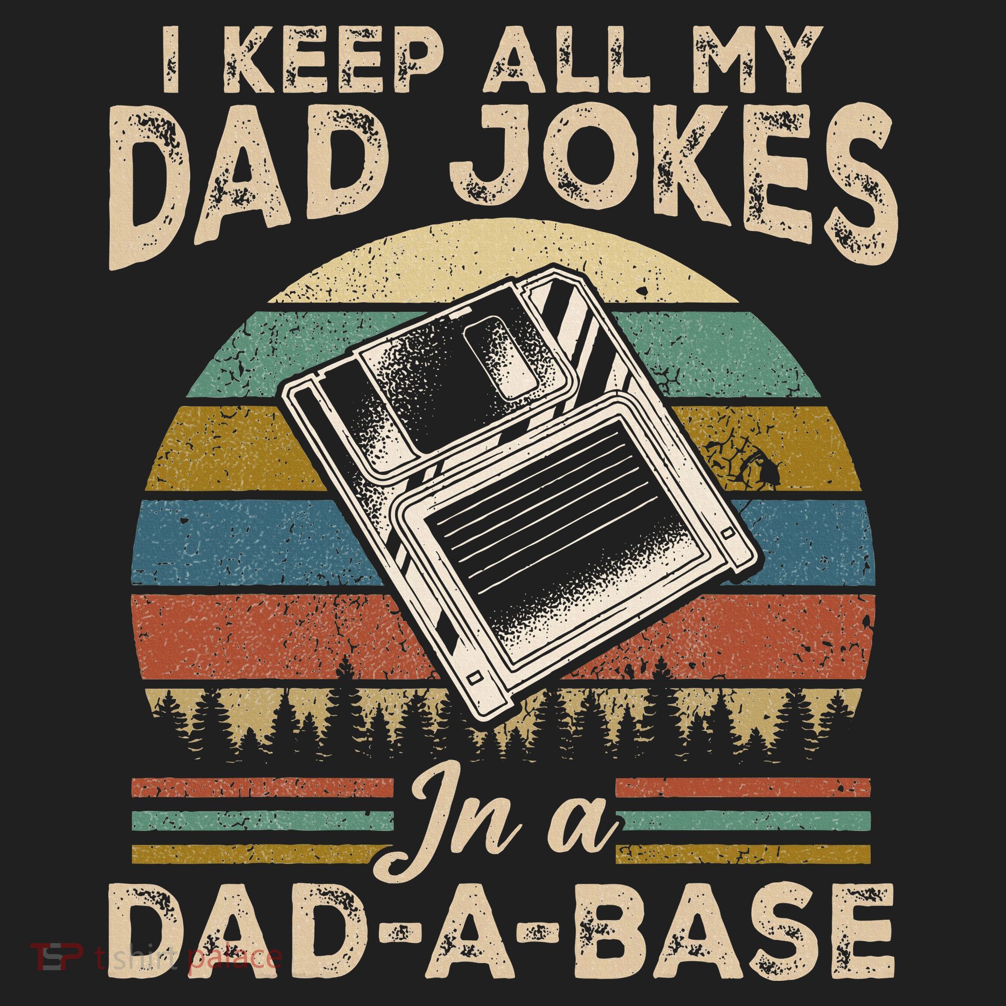 I Keep Dad Jokes In A Dad A Base Hat