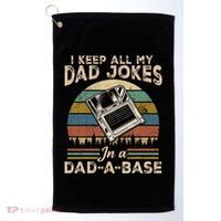 I Keep Dad Jokes In A Dad A Base Golf Towel thumb 0