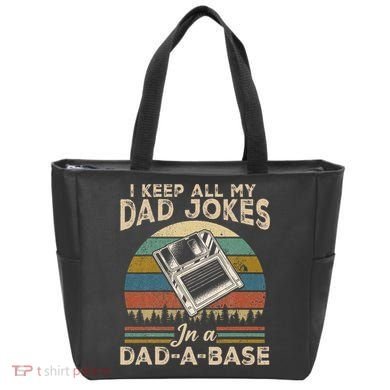 I Keep Dad Jokes In A Dad A Base Tote Bag