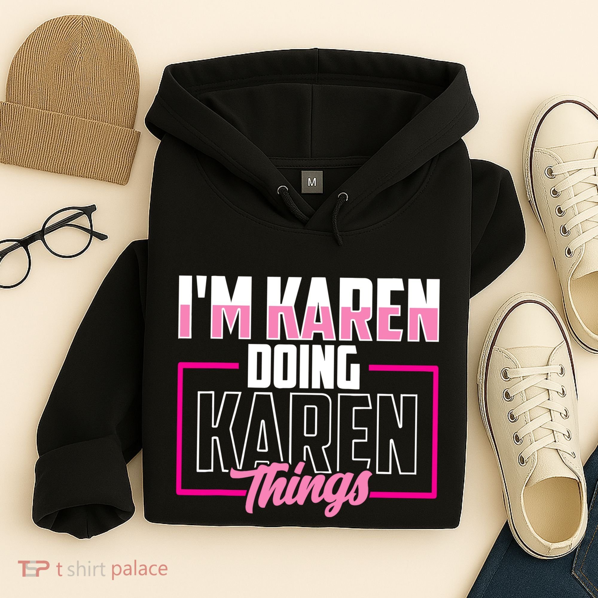 IM Karen Doing Karen Things Karens Calm Down Hoodie