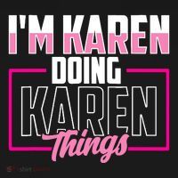 IM Karen Doing Karen Things Karens Calm Down Women's Hoodie thumb 2