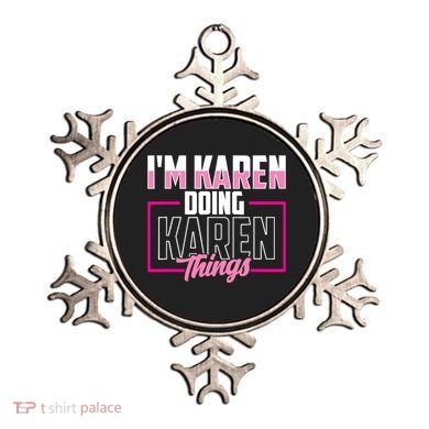 IM Karen Doing Karen Things Karens Calm Down Ornament