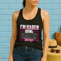 IM Karen Doing Karen Things Karens Calm Down Women's Tank Top thumb 2