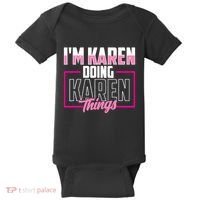 IM Karen Doing Karen Things Karens Calm Down Baby Bodysuit thumb 0
