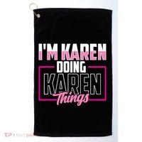 IM Karen Doing Karen Things Karens Calm Down Golf Towel thumb 0