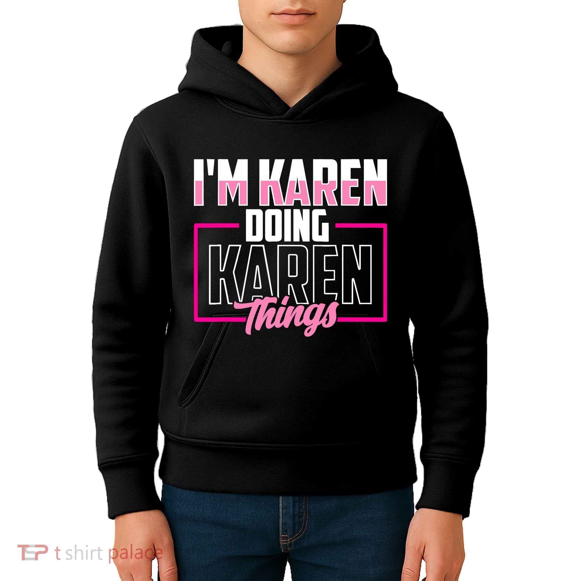 IM Karen Doing Karen Things Karens Calm Down Kids Hoodie