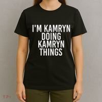 IM Kamryn Doing Kamryn Things Name Funny Birthday Gift Idea T-Shirt thumb 4