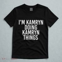 IM Kamryn Doing Kamryn Things Name Funny Birthday Gift Idea T-Shirt thumb 5