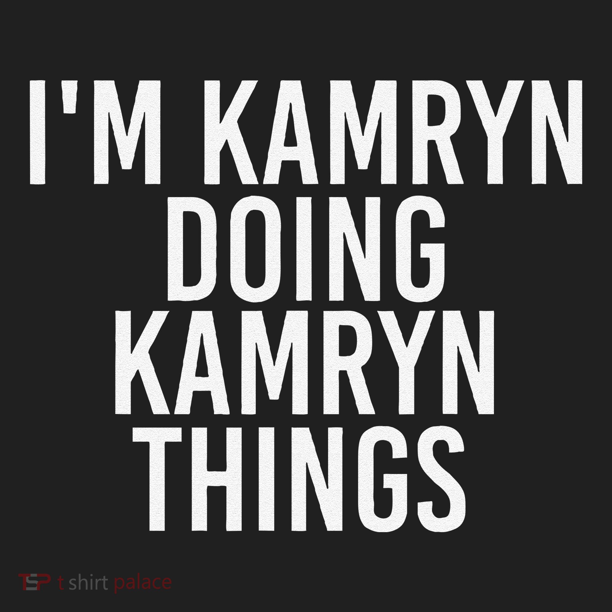 IM Kamryn Doing Kamryn Things Name Funny Birthday Gift Idea Beanie