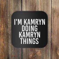 IM Kamryn Doing Kamryn Things Name Funny Birthday Gift Idea Coaster thumb 0