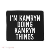IM Kamryn Doing Kamryn Things Name Funny Birthday Gift Idea Mousepad thumb 0