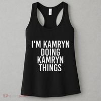 IM Kamryn Doing Kamryn Things Name Funny Birthday Gift Idea Women's Tank Top thumb 3