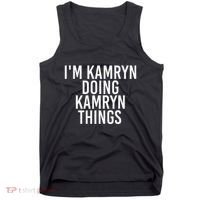 IM Kamryn Doing Kamryn Things Name Funny Birthday Gift Idea Tank Top thumb 0