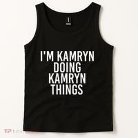 IM Kamryn Doing Kamryn Things Name Funny Birthday Gift Idea Tank Top thumb 2