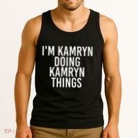 IM Kamryn Doing Kamryn Things Name Funny Birthday Gift Idea Tank Top thumb 3
