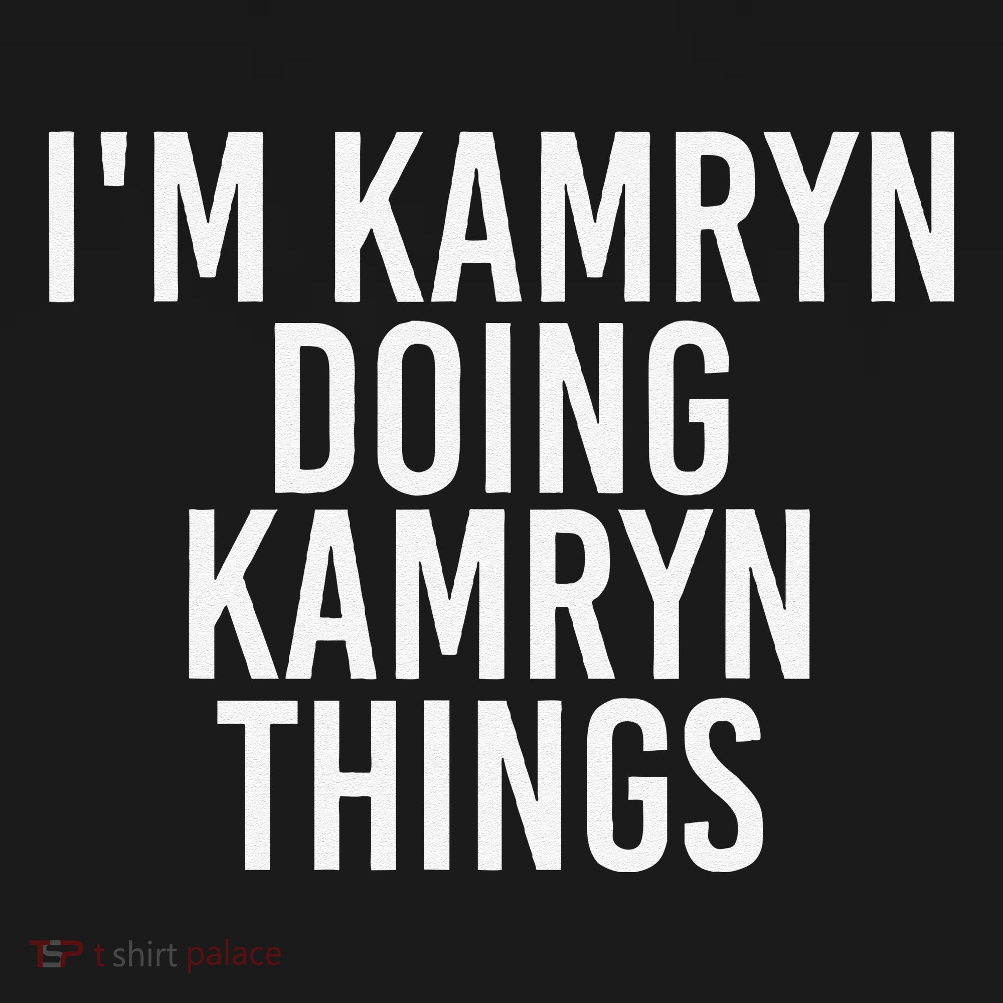 IM Kamryn Doing Kamryn Things Name Funny Birthday Gift Idea Kids Sweatshirt