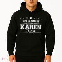 Im Karen Doing Karen Things Hoodie thumb 2