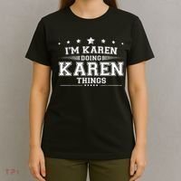 Im Karen Doing Karen Things T-Shirt thumb 4