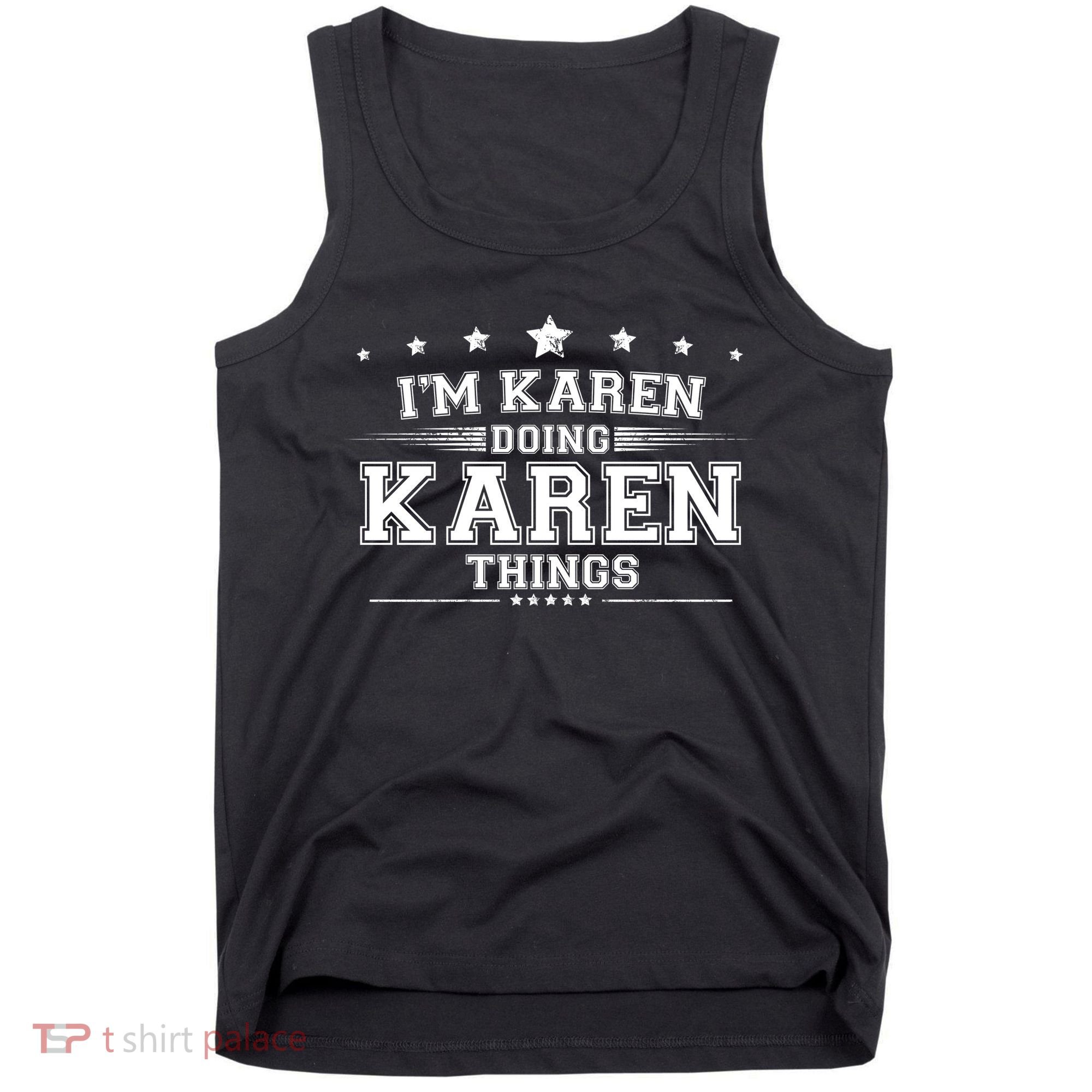 Im Karen Doing Karen Things Tank Top
