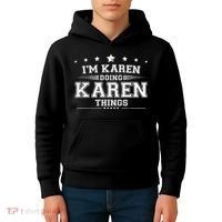 Im Karen Doing Karen Things Kids Hoodie thumb 4