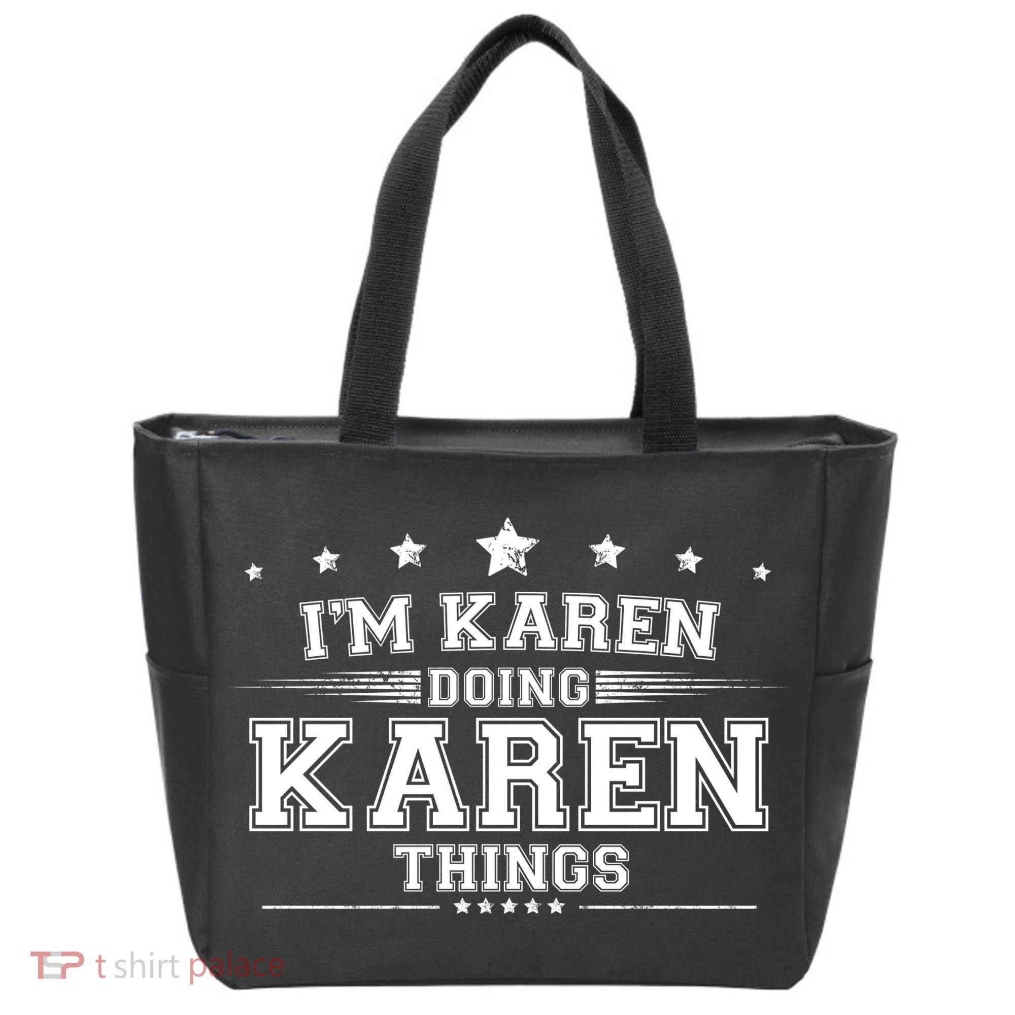 Im Karen Doing Karen Things Tote Bag