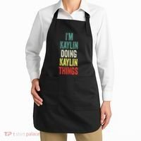 IM Kaylin Doing Kaylin Things First Name Kaylin Apron thumb 2