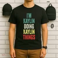 IM Kaylin Doing Kaylin Things First Name Kaylin T-Shirt thumb 6