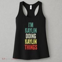 IM Kaylin Doing Kaylin Things First Name Kaylin Women's Tank Top thumb 3