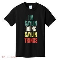 IM Kaylin Doing Kaylin Things First Name Kaylin Kids T-Shirt thumb 0