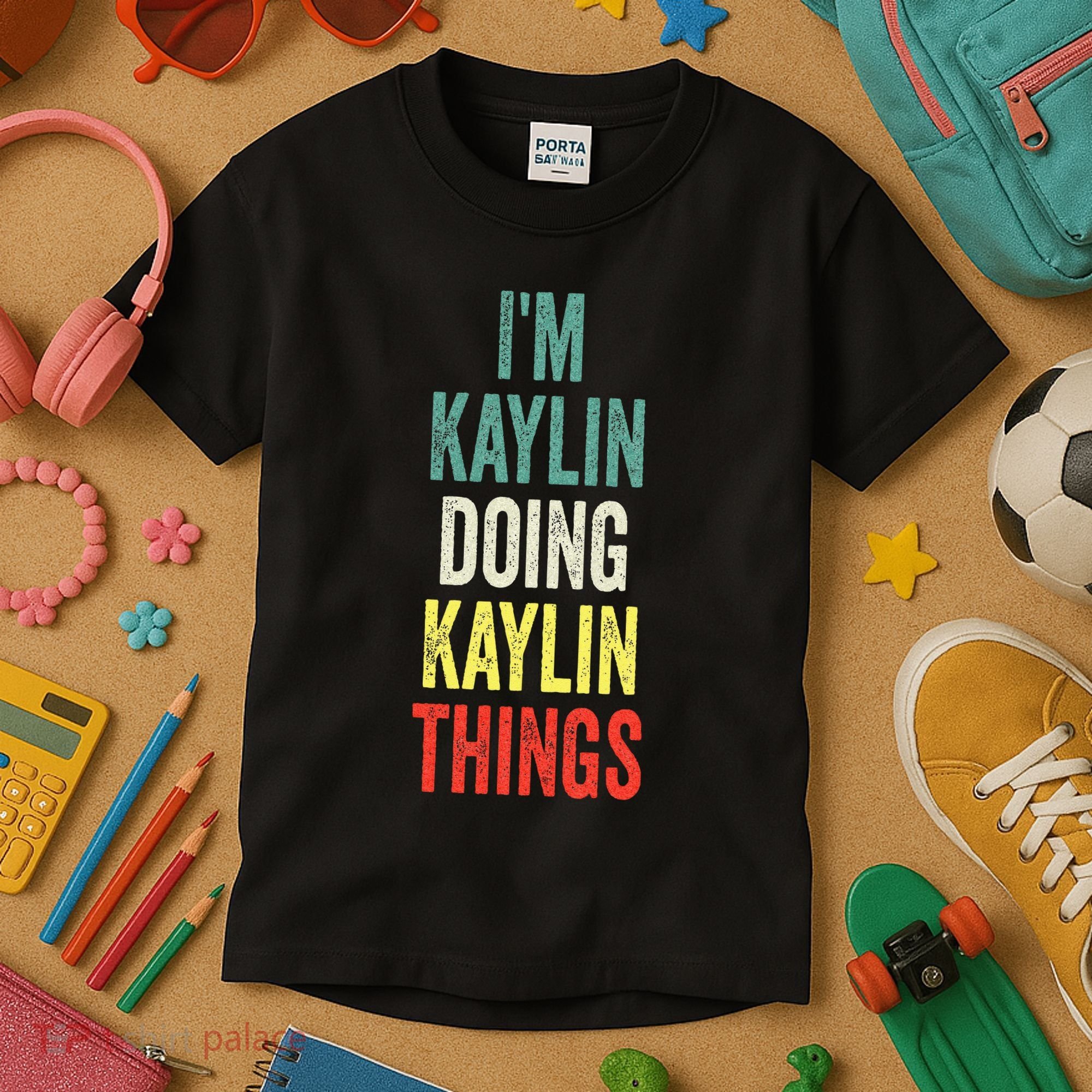 IM Kaylin Doing Kaylin Things First Name Kaylin Kids T-Shirt