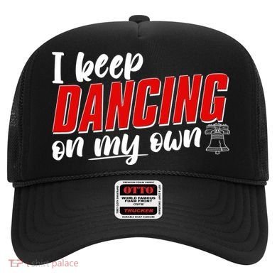 I Keep Dancing On My Own Philadelphia Baseball Hat