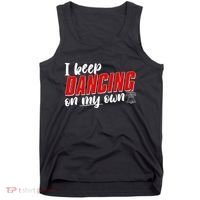 I Keep Dancing On My Own Philadelphia Baseball Tank Top thumb 0