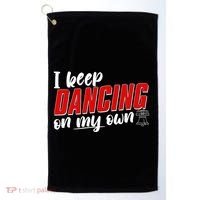 I Keep Dancing On My Own Philadelphia Baseball Golf Towel thumb 0