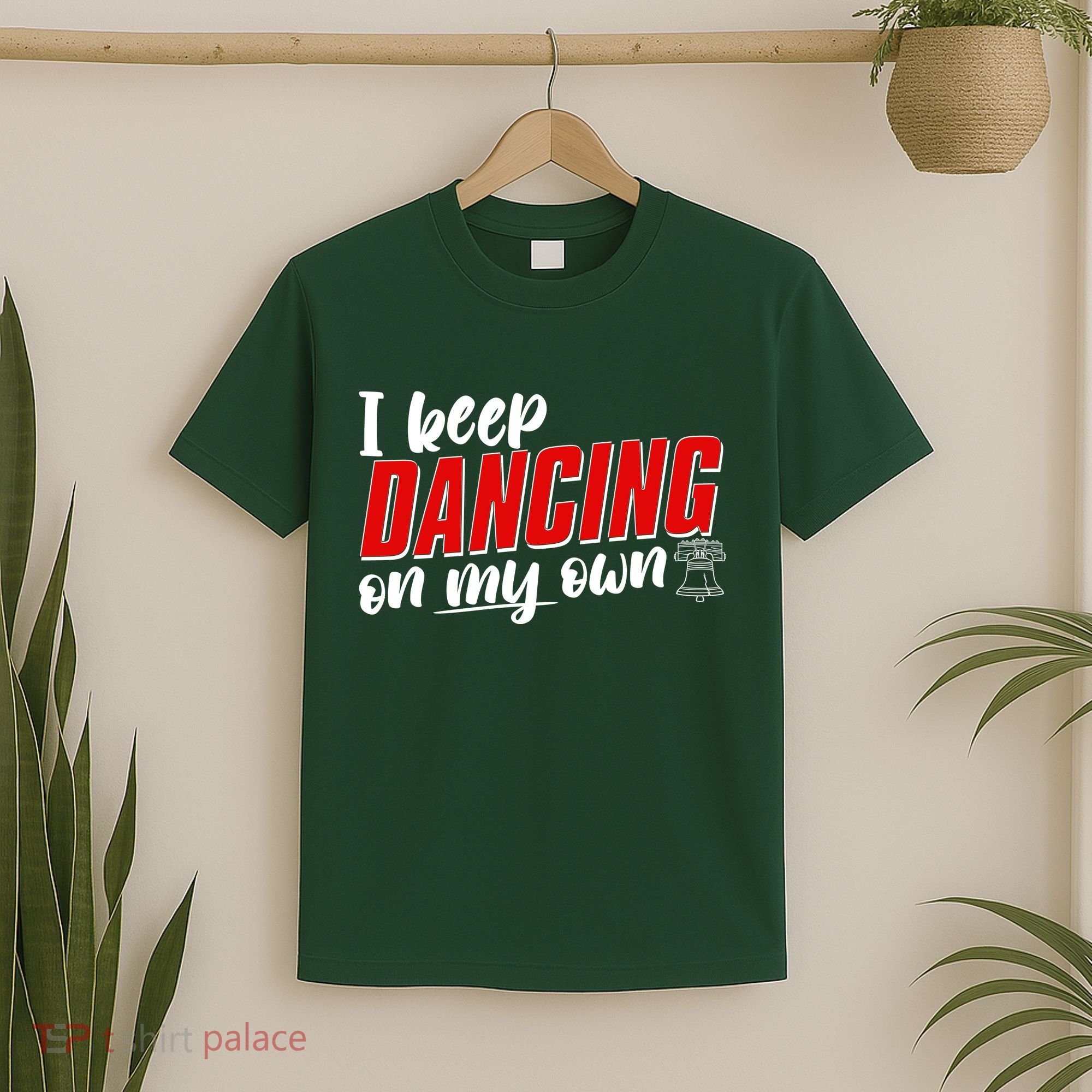 I Keep Dancing On My Own Philadelphia Baseball T-Shirt
