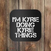 I'M KYRIE DOING KYRIE THINGS Name Funny Birthday Gift Idea Coaster thumb 0