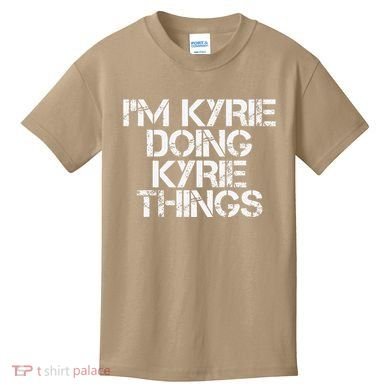 I'M KYRIE DOING KYRIE THINGS Name Funny Birthday Gift Idea Kids T-Shirt