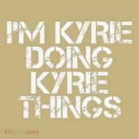 I'M KYRIE DOING KYRIE THINGS Name Funny Birthday Gift Idea Kids T-Shirt thumb 2
