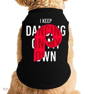 I Keep Dancing On My Own Philly Philadelphia Design Doggie Tank