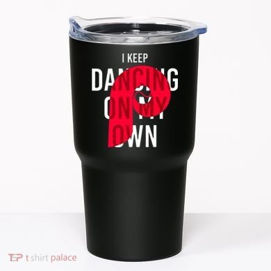 I Keep Dancing On My Own Philly Philadelphia Design Tumbler